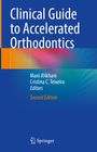 "Clinical Guide to Accelerated Orthodontics. Mani Alikhani, Cristina C. Teixeira, Second Edition. Unten das Springer-Logo."