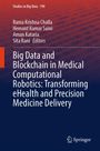Big Data and Blockchain in Medical Computational Robotics: Transforming eHealth and Precision Medicine Delivery, Buch
