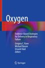 Text: Oxygen. Evidence-Based Strategies for Delivery in Respiratory Failure. Autoren: Gregory C. Kane, Michael Baram, Urvashi Vaid. Verlag: Springer. Hintergrund: Blau mit buntem Schimmer.