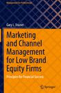 Gary L. Frazier: Marketing and Channel Management for Low Brand Equity Firms, Buch