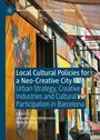 Local Cultural Policies for a Neo-Creative City, Buch