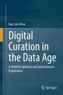 Text: "Hea Lim Rhee, Digital Curation in the Data Age, A Multidisciplinary and International Exploration." Hintergrund: Blau.