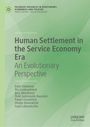 Grüner Hintergrund, Text beschreibt ein Buch: "Human Settlement in the Service Economy Era: An Evolutionary Perspective", Autoren aufgelistet.