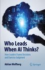 „Who Leads When AI Thinks?“ Buchcover mit einer Silhouette eines nachdenklichen Gesichts, durchzogen von blauen Datenelementen.