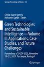"Green Technologies and Sustainable Intelligence—Volume II: Applications, Case Studies, and Future Challenges."