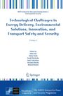 Technological Challenges in Energy Delivery, Environmental Solutions, Innovation, and Transport Safety and Security, Buch