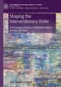 Ana Carina S. Franco: Shaping the Interventionary Order, Buch