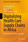 "Digitalizing Health Care Supply Chains in Africa: Achievements, Challenges and Impact." Oben sind vier Herausgebernamen.
