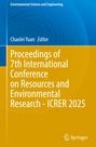 Proceedings of 7th International Conference on Resources and Environmental Research - ICRER 2025, Buch