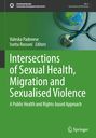 Ein Buchcover mit Text: "Intersections of Sexual Health, Migration and Sexualised Violence". 

Oben links ein Logo, daneben ein Globus und ein Stethoskop.