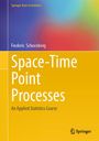 Frederic Schoenberg: Space-Time Point Processes, Buch