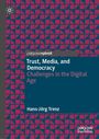 "Trust, Media, and Democracy: Challenges in the Digital Age" von Hans-Jörg Trenz, blau-rot geometrisches Muster, Logo oben.