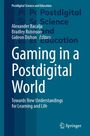 Gaming in a Postdigital World, Buch