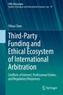 Yihua Chen: Third-Party Funding and Ethical Ecosystem of International Arbitration, Buch