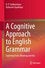 N. P. Sudharshana: A Cognitive Approach to English Grammar, Buch