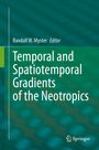 Titel: "Temporal and Spatiotemporal Gradients of the Neotropics." Autor: Randall W. Myster. Grüner Hintergrund mit blauem Muster.