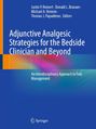Buchtitel: "Adjunctive Analgesic Strategies for the Bedside Clinician and Beyond". Herausgeber: Justin P. Reinert und andere.