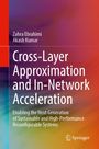 Titel: "Cross-Layer Approximation and In-Network Acceleration". Autoren: Zahra Ebrahimi, Akash Kumar. Buntes, abstraktes Cover.