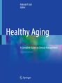 Titel: "Healthy Aging". Untertitel: "A Complete Guide to Clinical Management". Zweite Auflage. Herausgeber: Patrick P. Coll.