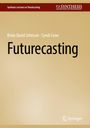 Titel: "Futurecasting", Autoren: Brian David Johnson, Cyndi Coon; Oben: "Synthesis Lectures on Threatcasting".