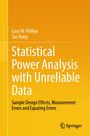 Text: Statistical Power Analysis with Unreliable Data; Autoren: Gary W. Phillips, Tao Jiang; Logo: Springer. Hintergrund: Orange.