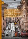 Mirko Crulli: Cultural Conflict, Political Attitudes, and Voting in European Metropolises, Buch