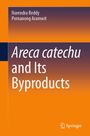 Narendra Reddy: Areca catechu and Its Byproducts, Buch