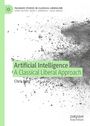 Titel: "Artificial Intelligence: A Classical Liberal Approach". Autor: Chris Berg. Grüne und graue abstrakte Grafik. Verlag: Palgrave.
