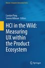 Titel: "HCI in the Wild: Measuring UX within the Product Ecosystem". Autoren: Carolyn Pang, Serena Hillman. Springer-Logo unten.