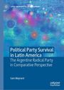 Sam Maynard: Political Party Survival in Latin America, Buch