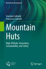 Titel: "Mountain Huts". Autoren: Graziano Salvalai, Francesco Calvetti. Themen: Innovation, Nachhaltigkeit, Sicherheit. Logos: Fondazione Politecnico di Milano, Springer. Hintergrund ist blau-grün mit geschwungenen Linien.