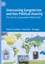 "Overcoming Gangsterism and Geo-Political Anarchy: The Case for a Supranational World Order" von drei Autoren. Weltkarte.