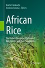 Titel: African Rice. Untertitel: The Under-Recognised Cultivated Rice Species and their Significance. Autoren: Koichi Futakuchi, Aminou Arouna. Unten Grün und Reis.