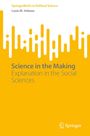 "SpringerBriefs in Political Science", "Louis M. Imbeau", "Science in the Making: Explanation in the Social Sciences". Modernes, gelbes Design.