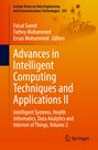 „Advances in Intelligent Computing Techniques and Applications II“. Autoren: Faisal Saeed, Fathey Mohammed, Errais Mohammed.