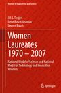 "Women in Engineering and Science; Jill S. Tietjen, Ilene Busch-Vishniac, Lauren Busch; Women Laureates 1970–2007"
