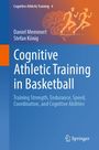 „Cognitive Athletic Training in Basketball“, Autoren: Daniel Memmert, Stefan König. Illustration: Läufer vor Gehirn.
