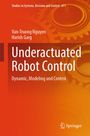 Harish Garg: Underactuated Robot Control, Buch