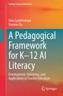Titel: "A Pedagogical Framework for K-12 AI Literacy". Autoren: Irina Lyublinskaya, Xiaoxue Du. Springer-Logo unten rechts.