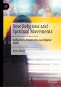 "New Religious and Spiritual Movements: Reflexivity, Modernity, and Digital Faith" von Kion Ahadi. Abstrakter, bunter Hintergrund.