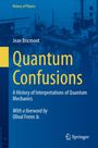 "Quantum Confusions: A History of Interpretations of Quantum Mechanics" von Jean Bricmont. Hintergrund in Blau.