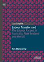 Rob Manwaring: Labour Transformed, Buch
