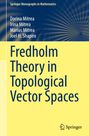 Titel: "Fredholm Theory in Topological Vector Spaces". Autoren: Dorina Mitrea, Irina Mitrea, Marius Mitrea, Joel H. Shapiro. Oben: "Springer Monographs in Mathematics". Unten: Springer-Logo. Hintergrund in Blau und Gelb.