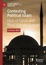 Titel: "Contesting Political Islam: Hizb ut-Tahrir and Rival Islamist Groups" von Farhaan Wali. Silhouette einer Moschee.