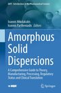 Titel: Amorphous Solid Dispersions. Herausgeber: Ioannis Nikolakakis, Ioannis Partheniadis. Blauer Hintergrund, Blasendesign.