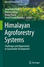 Titel: "Himalayan Agroforestry Systems". Autoren: Bhupendra Singh, Munesh Kumar, Deepa Rawat, Vinod Prasad Khanduri. Naturfoto.