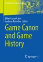 "Perspektiven der Game Studies" oben, darunter Autoren: Dilan Canan Çakir, Andreas Rauscher. Titel: "Game Canon and Game History".