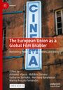 „The European Union as a Global Film Enabler“ steht in Weiß auf rotem Hintergrund, daneben ein altes „CINEMA“-Schild.