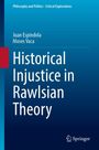 Juan Espindola Mata: Historical Injustice in Rawlsian Theory, Buch