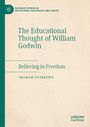 „The Educational Thought of William Godwin: Believing in Freedom“ von Graham Nutbrown. Grünes vertikales Banner links.